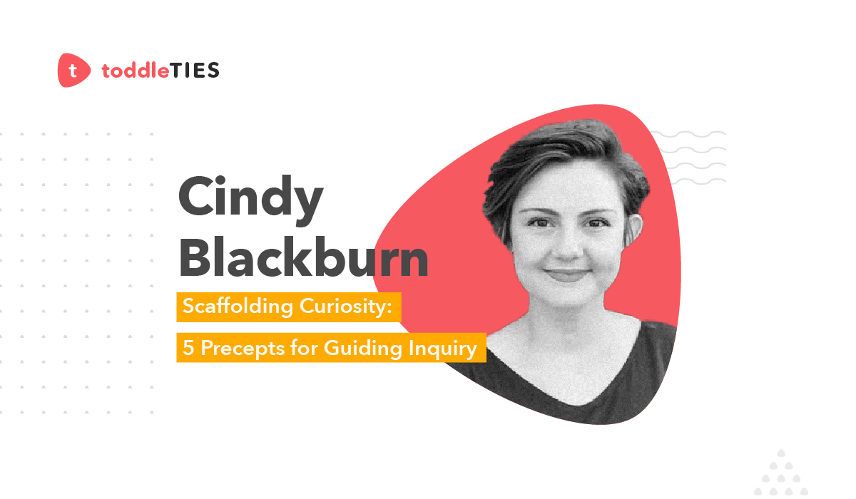 Speaker profile photo of Cindy Blackburn for the Toddle TIES talk on Scaffolding Curiosity: 5 Precepts for Guiding Inquiry