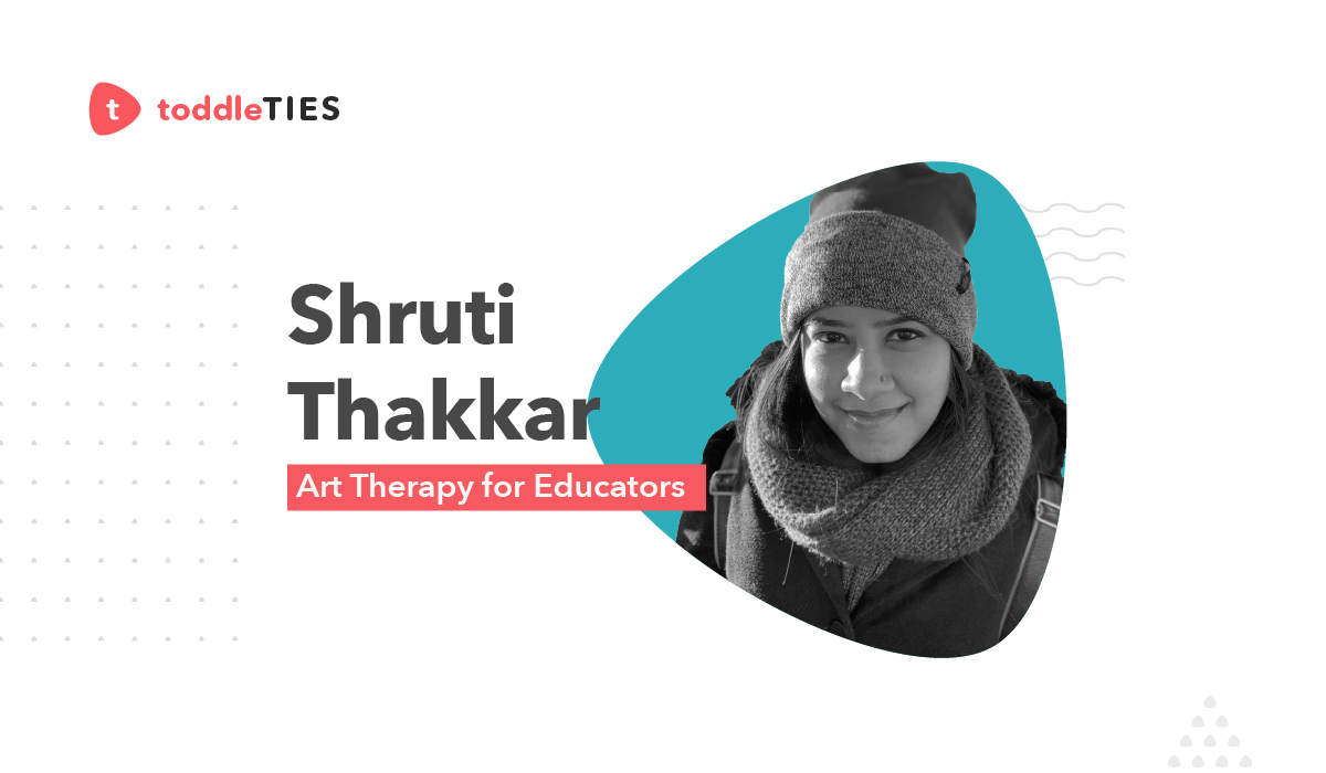 Art therapy for educators with Shruti Thakkar