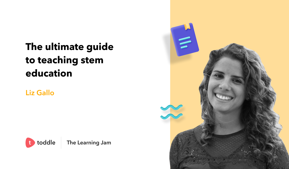 Speaker profile photo of Liz Gallo for Toddle's Learning Jam session on The ultimate guide to teaching STEM education
