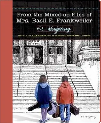 From The Mixed Up Files Of Mrs. Basil E. Frankweiler
