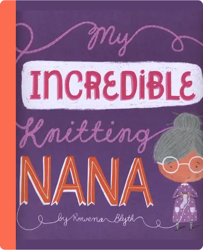 My Incredible Knitting Nana