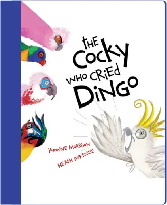 The Cocky Who Cried Dingo